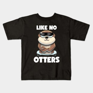 Like no Otters Kids T-Shirt